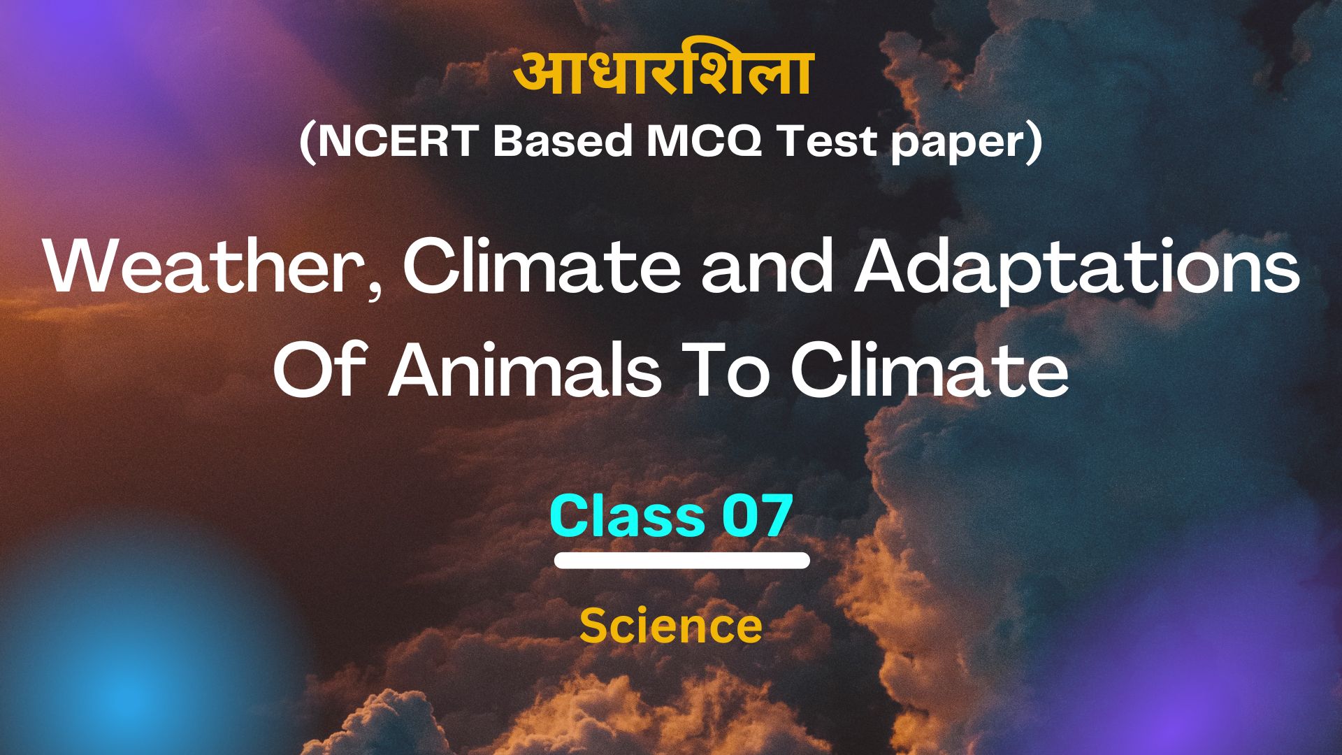 Weather, Climate and Adaptations of Animals to Climate (Aadharshila)