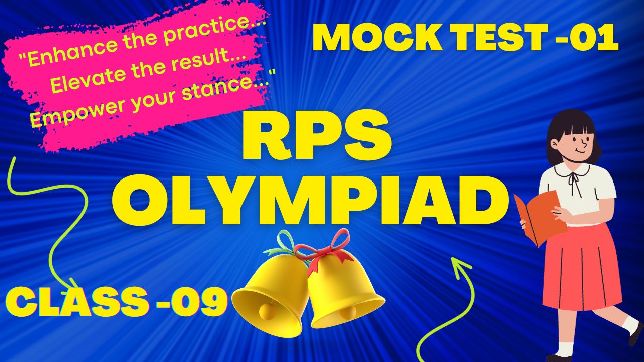 RPS OLympiad Mock Test-01   (class 09)