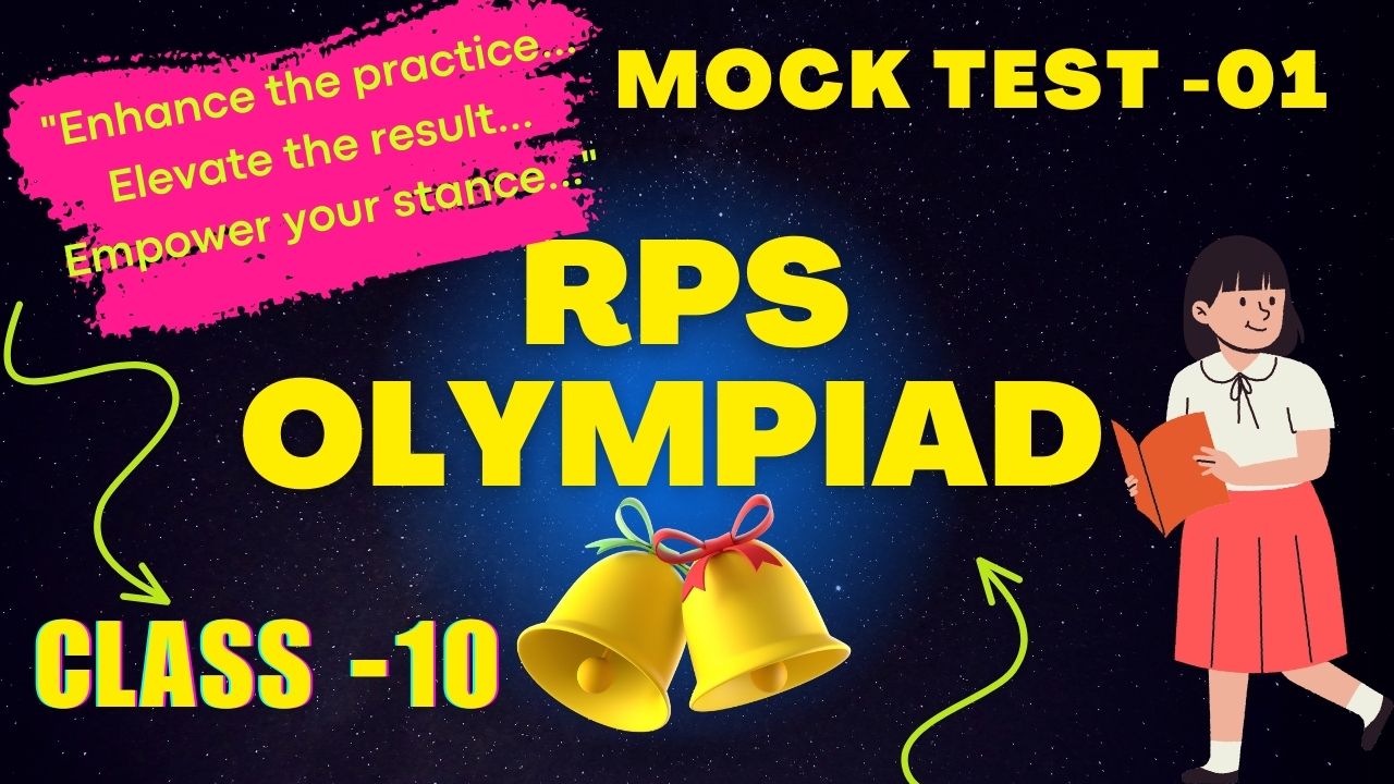 RPS OLympiad Mock Test-01 (Class 10)