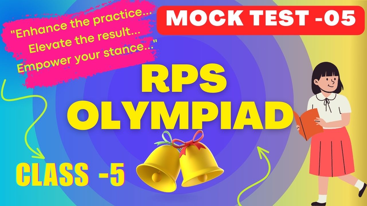 RPS OLympiad Mock Test-05 (Class 5)