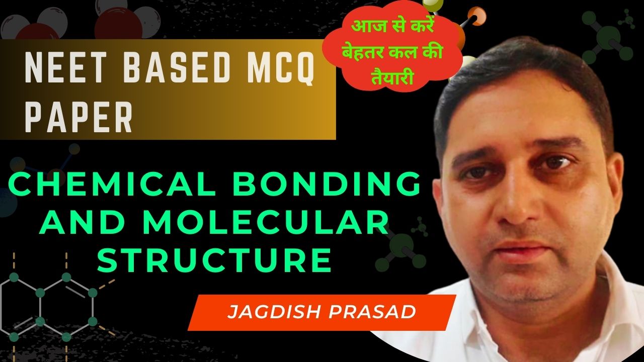 Chemical Bonding And Molecular Structure